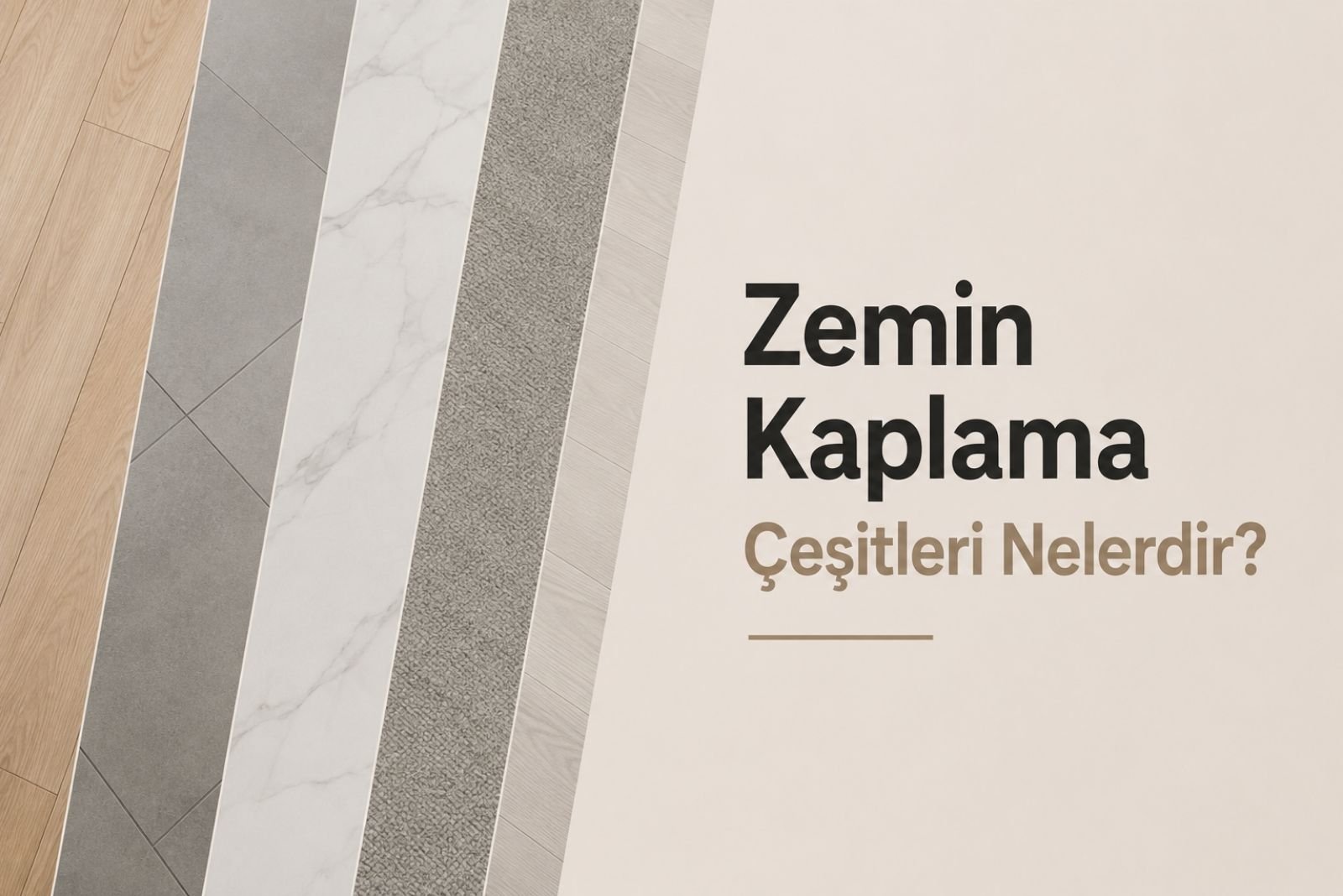 Zemin Kaplama Çeşitleri Nelerdir? 